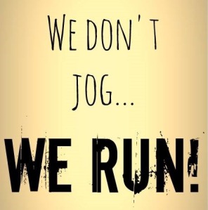 we-dont-jog-we-run